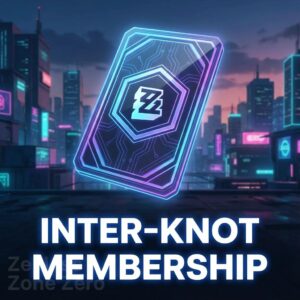 Zenless Zone Zero – Inter‑Knot Membership